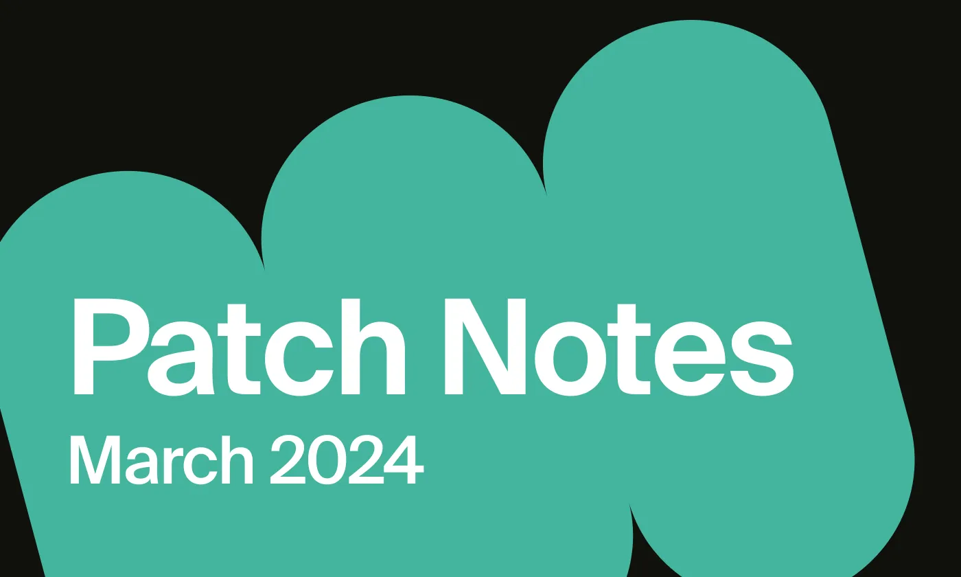 Patch Notes March 2024