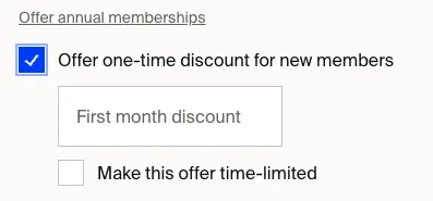 Offer one-time discount for new members with optional time-limit