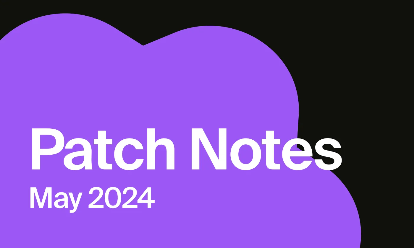 May 2024 Patch Notes