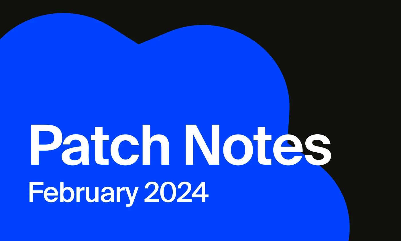 February 2024 Patch Notes